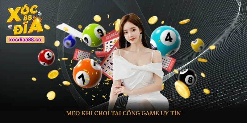 Mẹo khi chơi tại cổng game uy tín